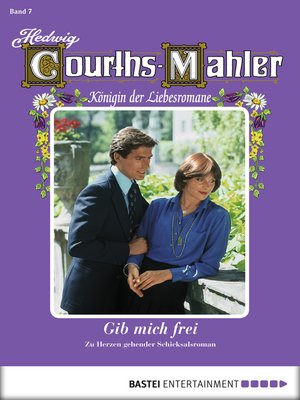 cover image of Hedwig Courths-Mahler--Folge 007